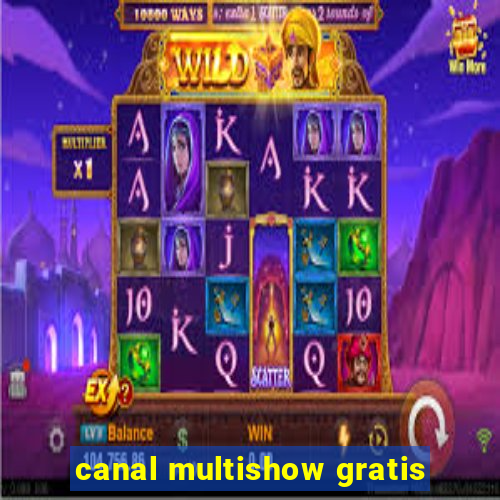 canal multishow gratis